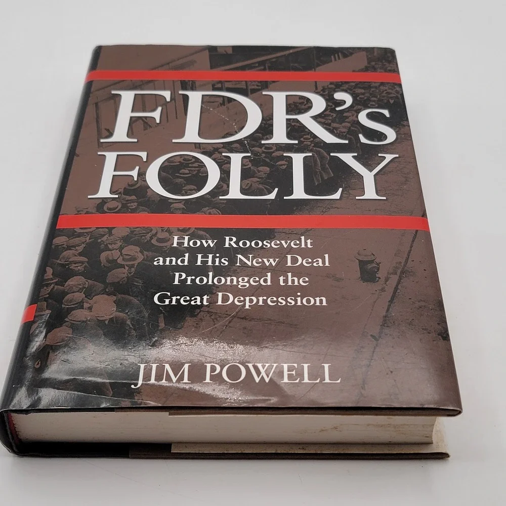 Jim Powell FDR's Folly Hardcover First Edition New Deal Great Depression Good